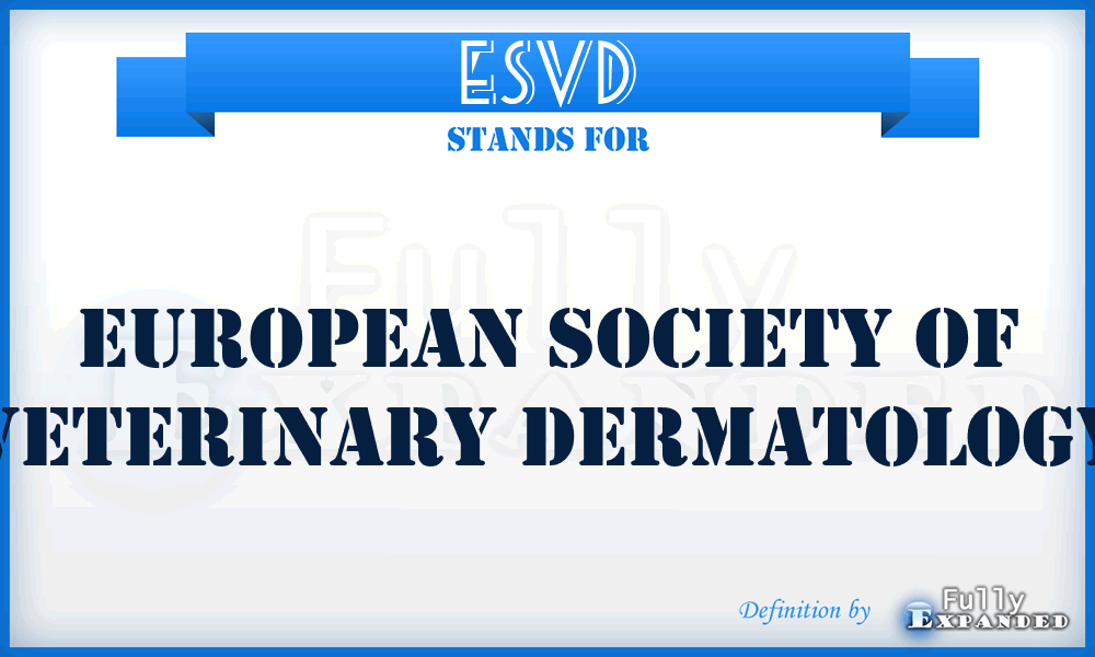 ESVD - European Society of Veterinary Dermatology