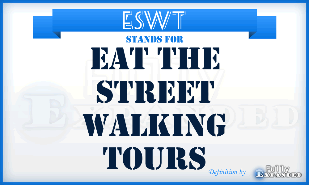 ESWT - Eat the Street Walking Tours