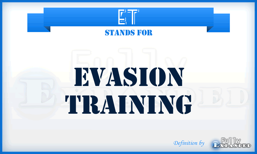 ET - Evasion Training