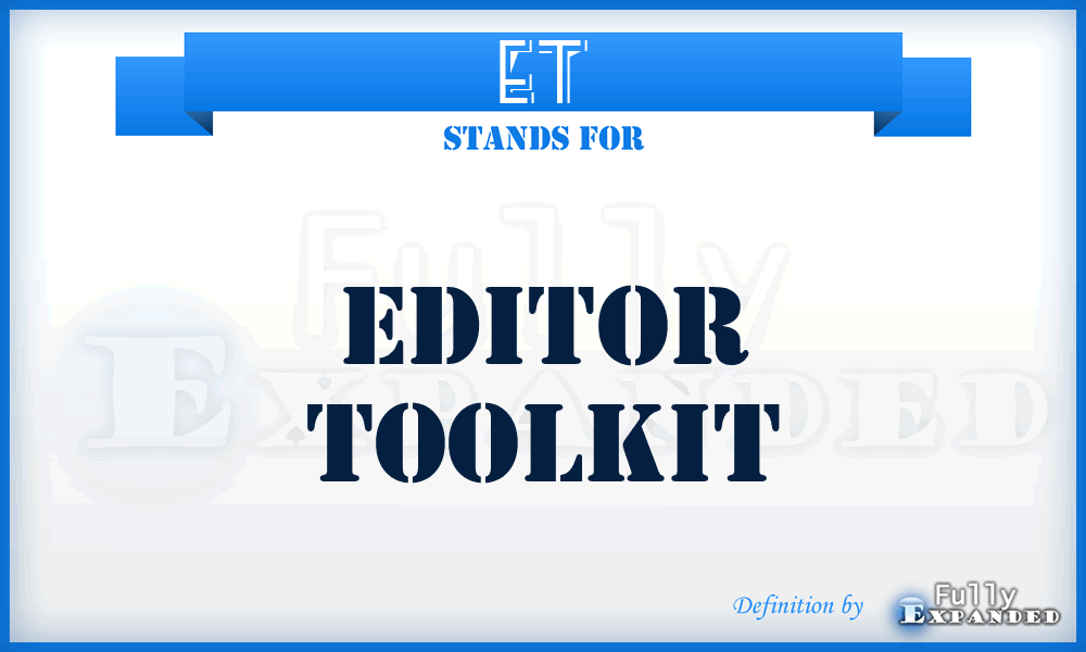 ET - Editor Toolkit