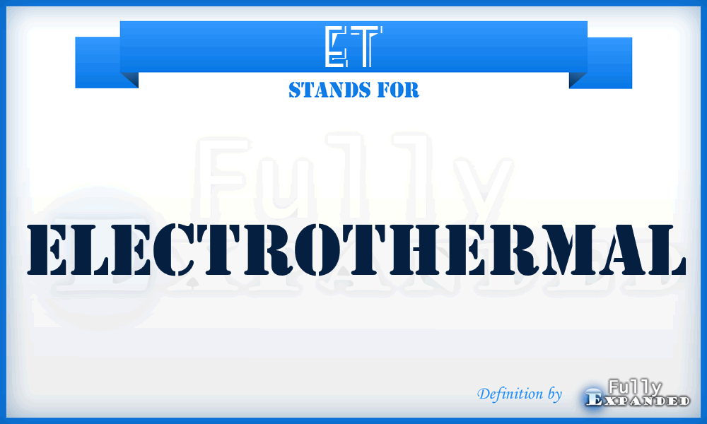 ET - Electrothermal
