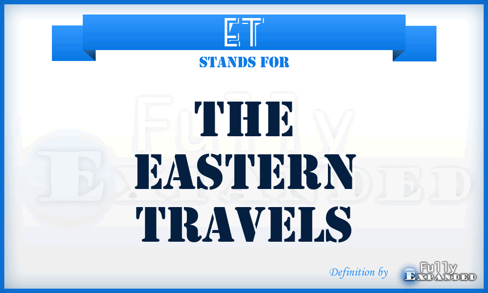 ET - The Eastern Travels