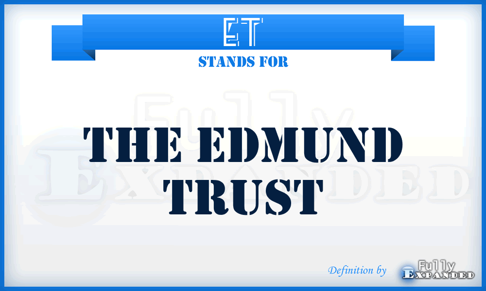 ET - The Edmund Trust