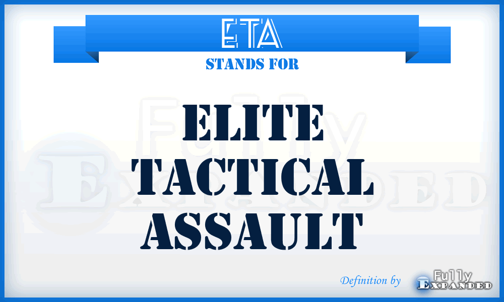 ETA - Elite Tactical Assault