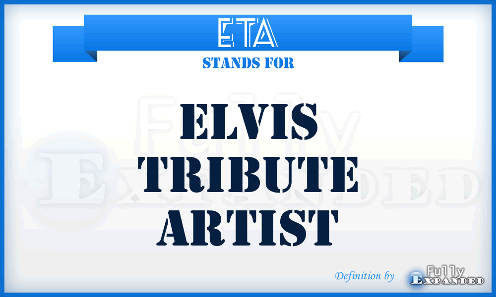 ETA - Elvis Tribute Artist