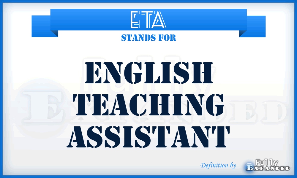 ETA - English Teaching Assistant