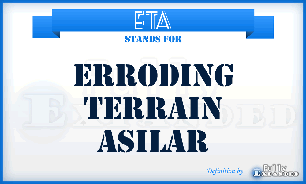 ETA - Erroding Terrain Asilar