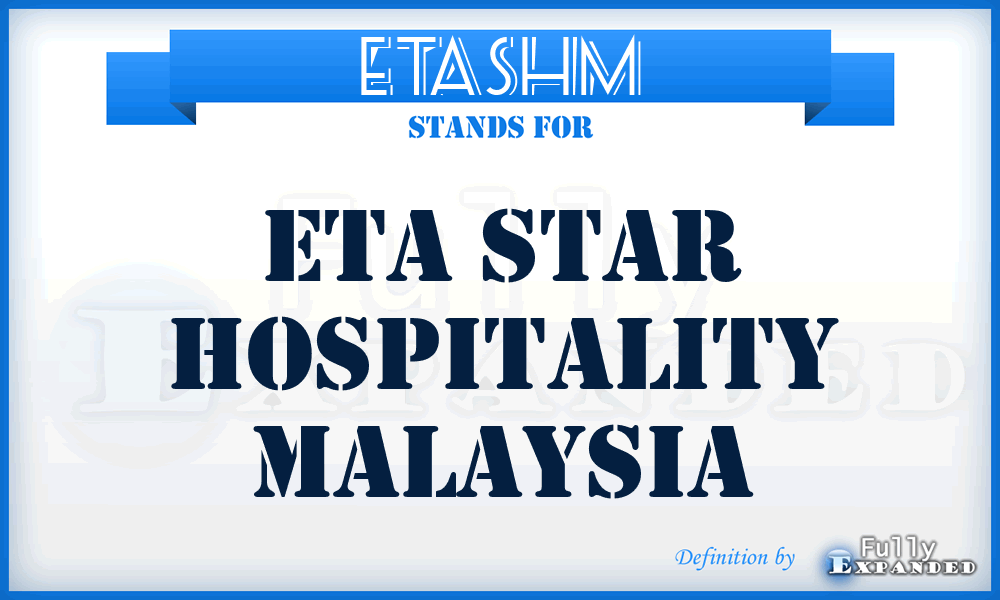 ETASHM - ETA Star Hospitality Malaysia