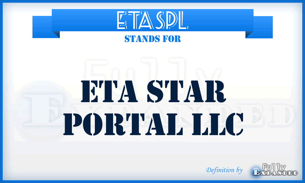 ETASPL - ETA Star Portal LLC