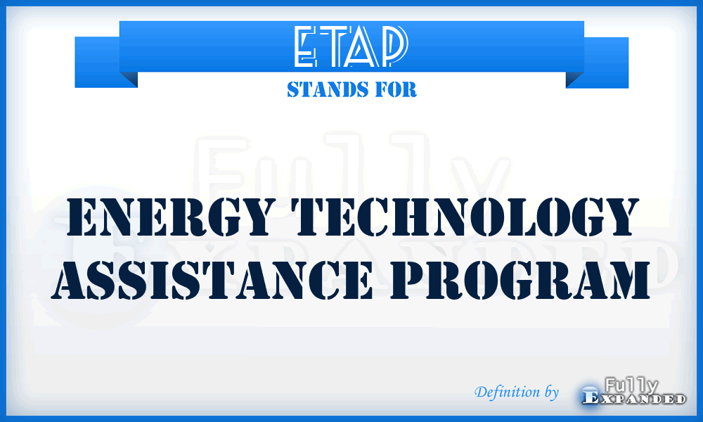 ETAP - Energy Technology Assistance Program