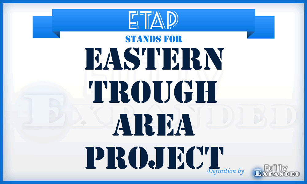 ETAP - Eastern Trough Area Project