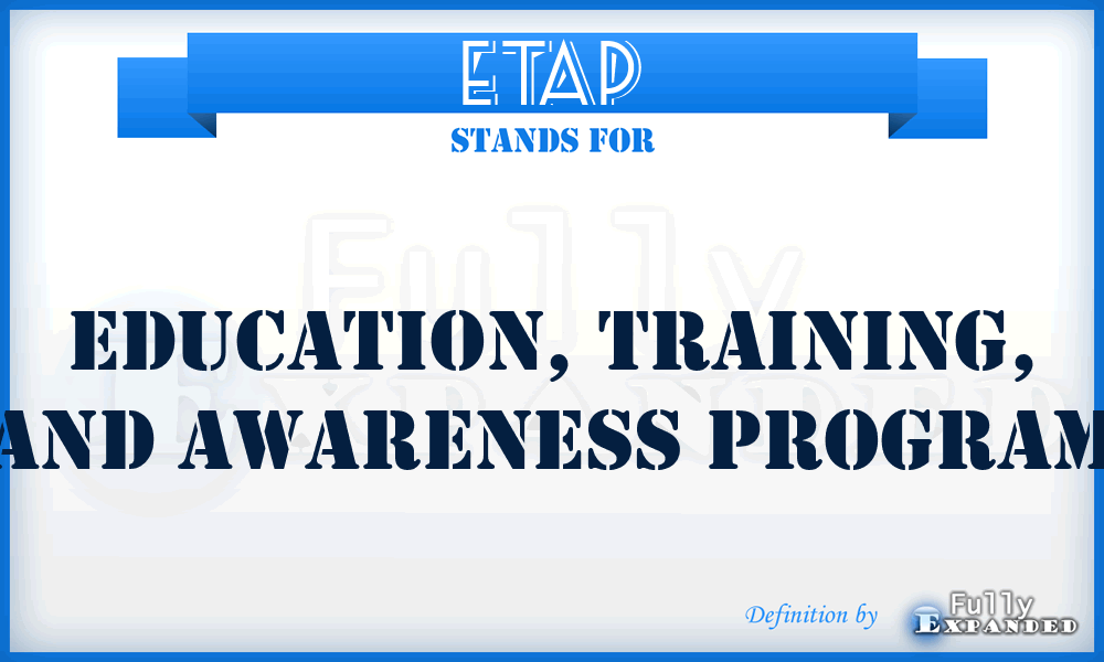 ETAP - education, training, and awareness program