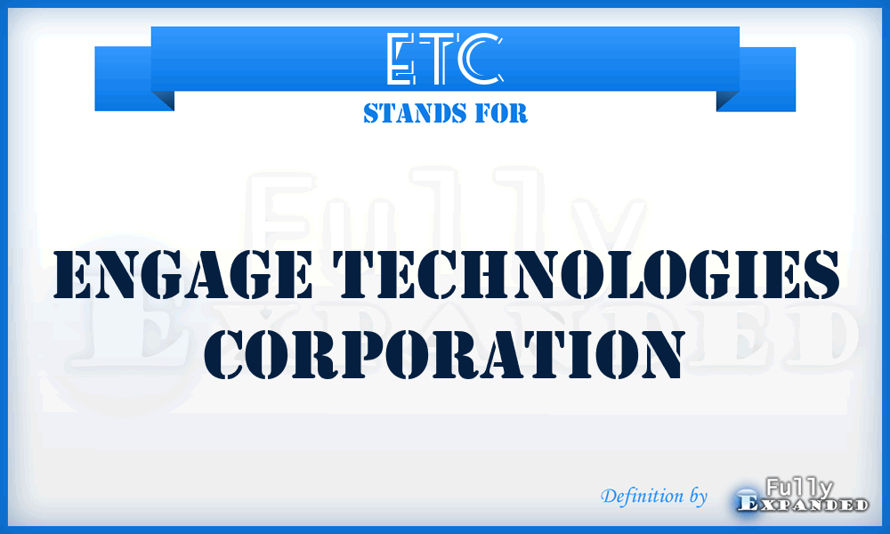 ETC - Engage Technologies Corporation