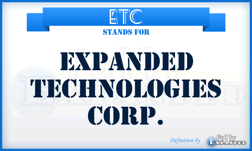 ETC - Expanded Technologies Corp.