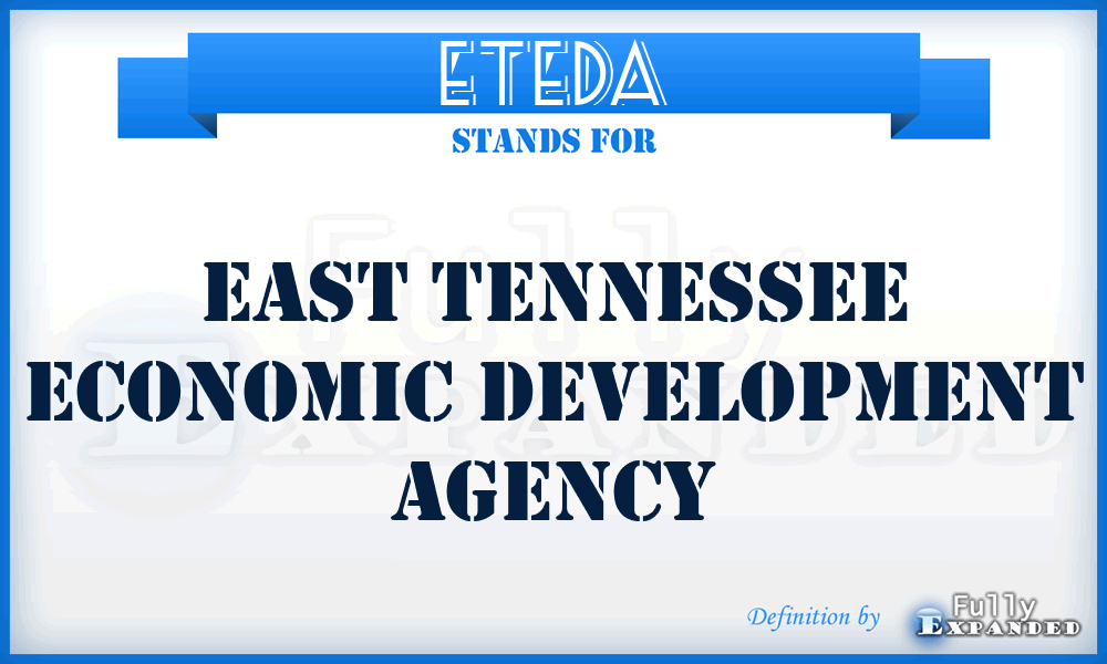 ETEDA - East Tennessee Economic Development Agency