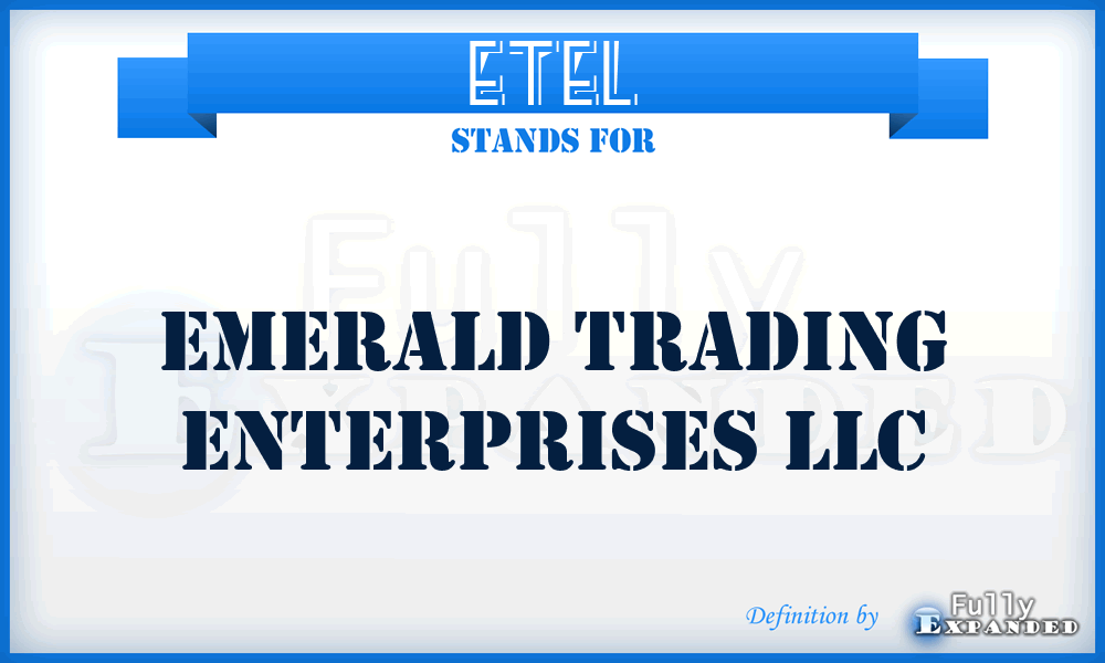 ETEL - Emerald Trading Enterprises LLC