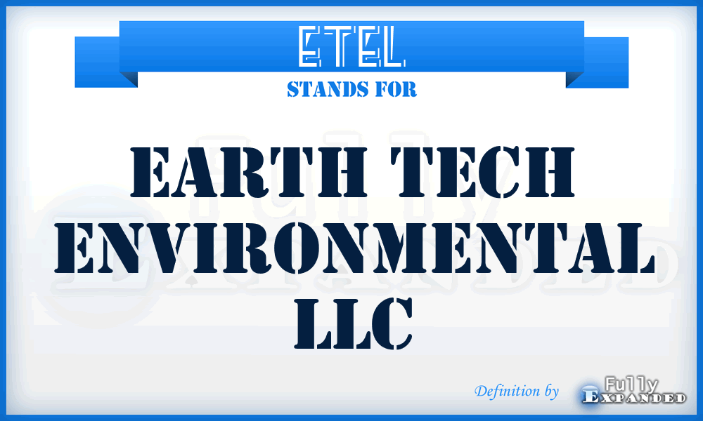 ETEL - Earth Tech Environmental LLC