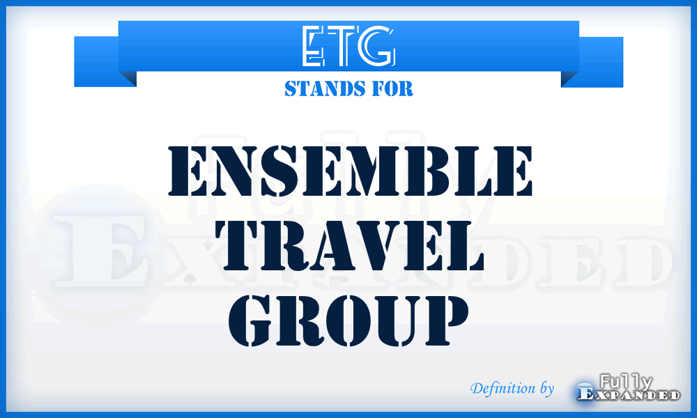 ETG - Ensemble Travel Group