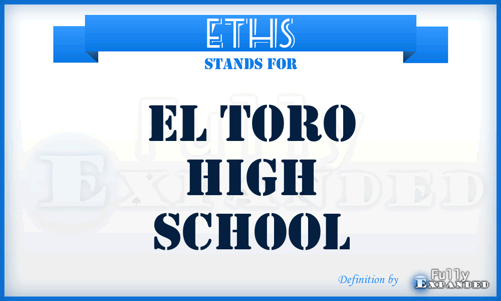 ETHS - El Toro High School