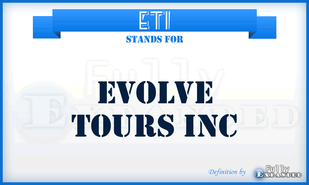 ETI - Evolve Tours Inc
