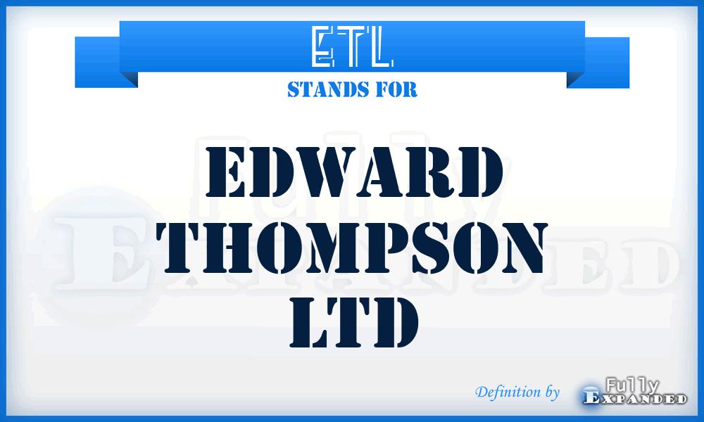 ETL - Edward Thompson Ltd