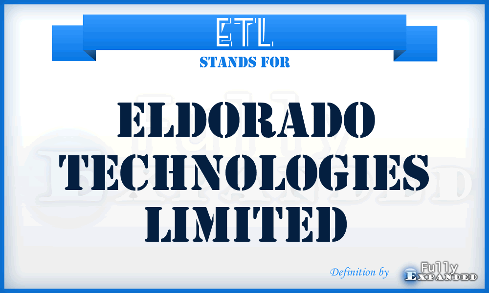 ETL - Eldorado Technologies Limited