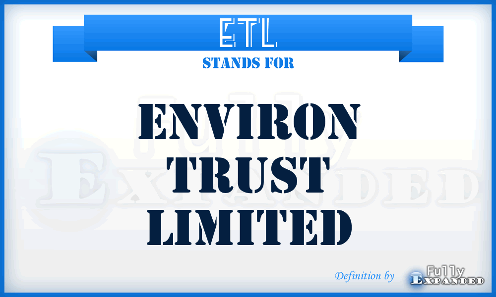 ETL - Environ Trust Limited