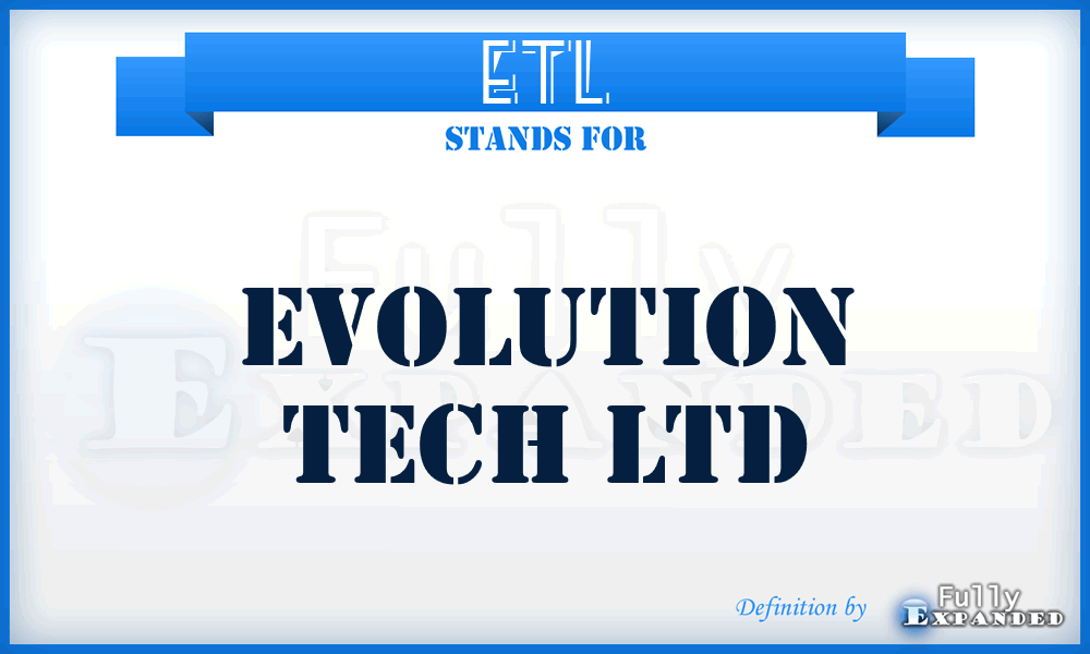 ETL - Evolution Tech Ltd