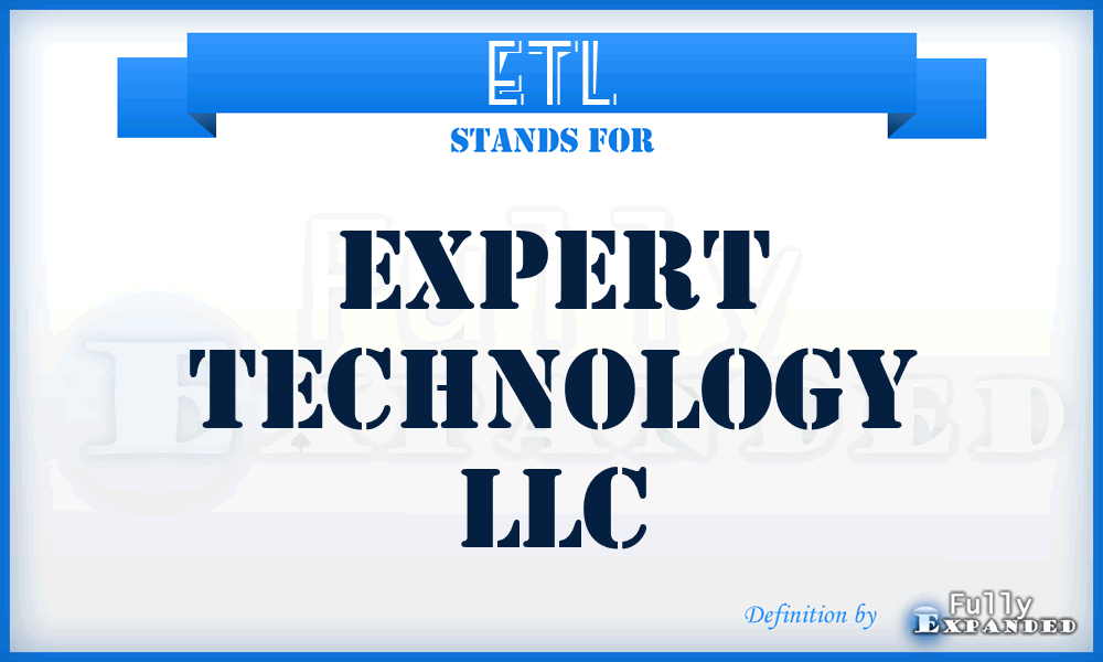 ETL - Expert Technology LLC