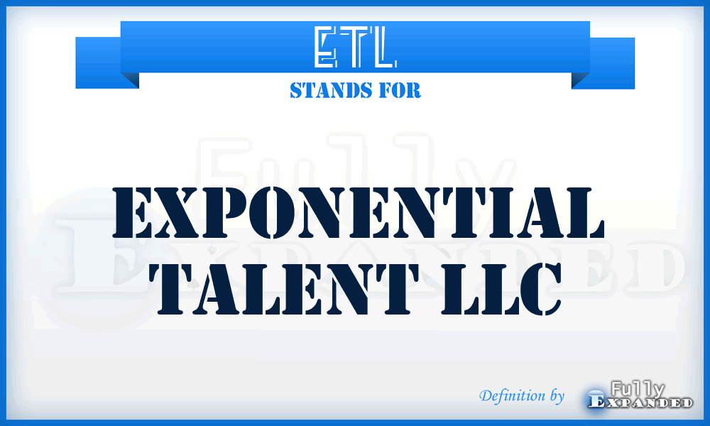 ETL - Exponential Talent LLC