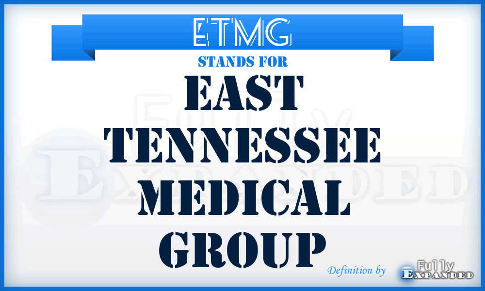 ETMG - East Tennessee Medical Group