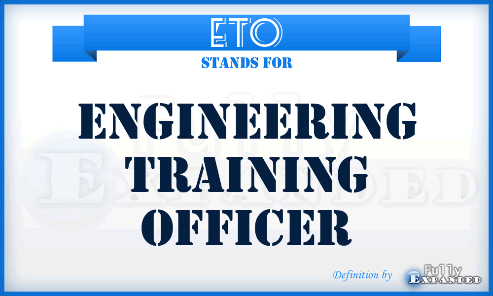 ETO - Engineering Training Officer
