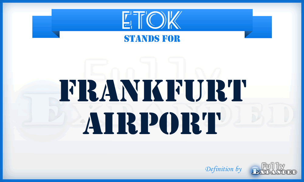 ETOK - Frankfurt airport