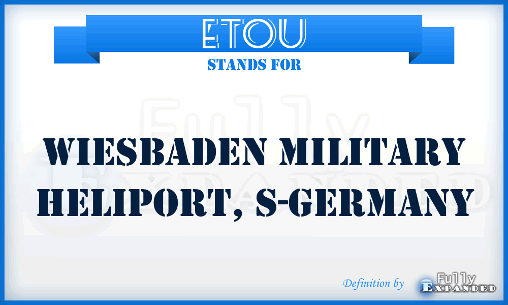 ETOU - Wiesbaden Military Heliport, S-Germany