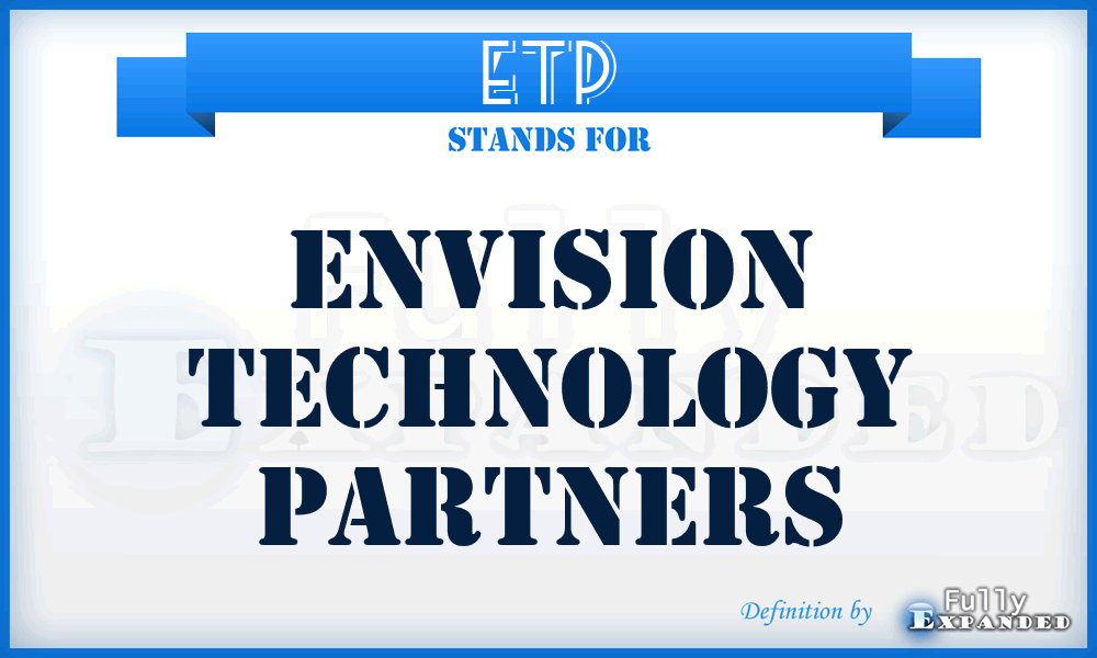 ETP - Envision Technology Partners