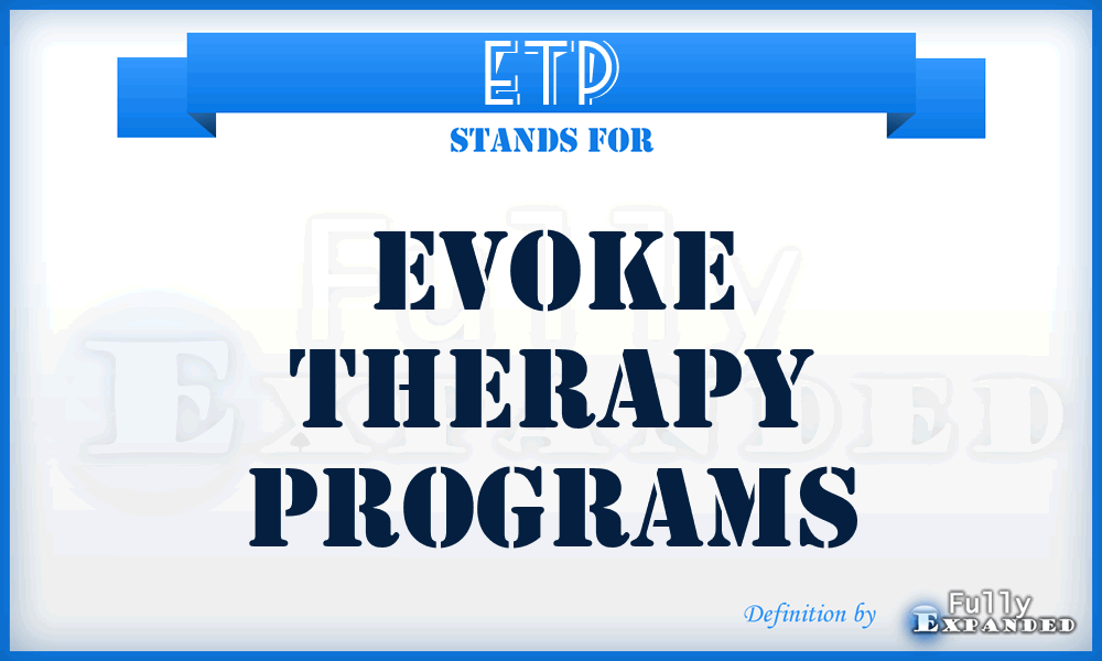 ETP - Evoke Therapy Programs