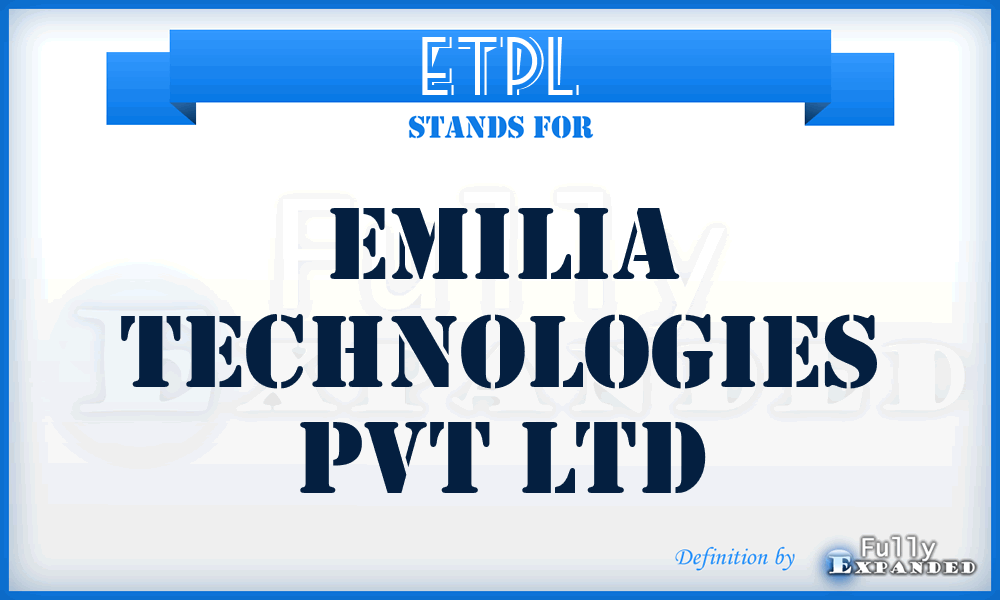 ETPL - Emilia Technologies Pvt Ltd