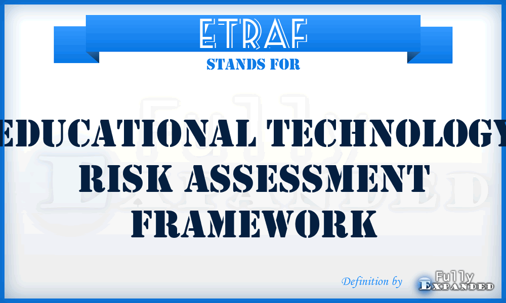 ETRAF - Educational Technology Risk Assessment Framework