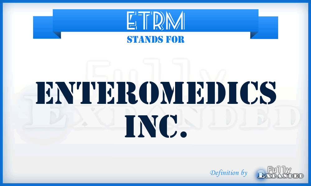 ETRM - EnteroMedics Inc.