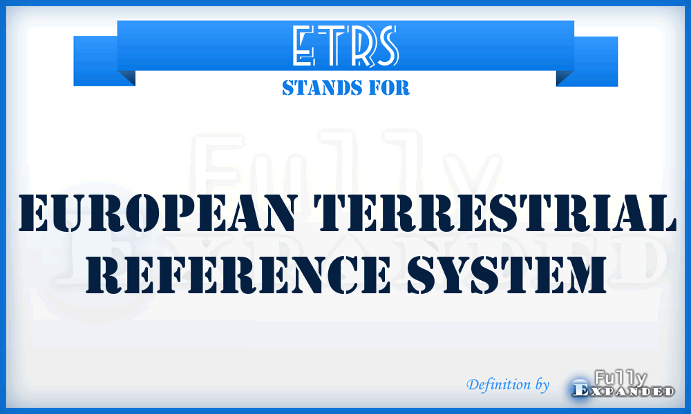 ETRS - European Terrestrial Reference System