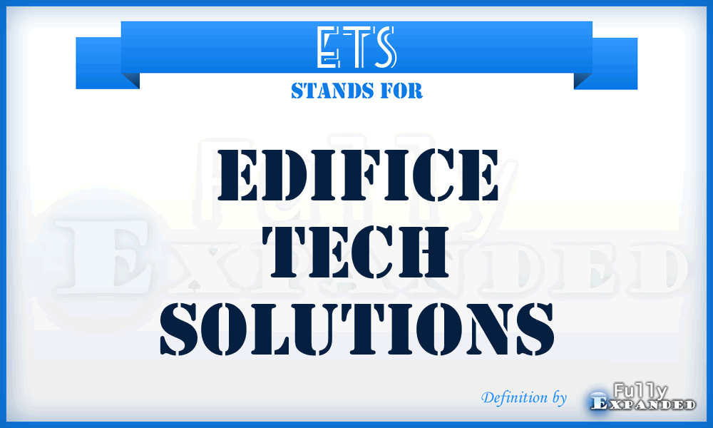 ETS - Edifice Tech Solutions