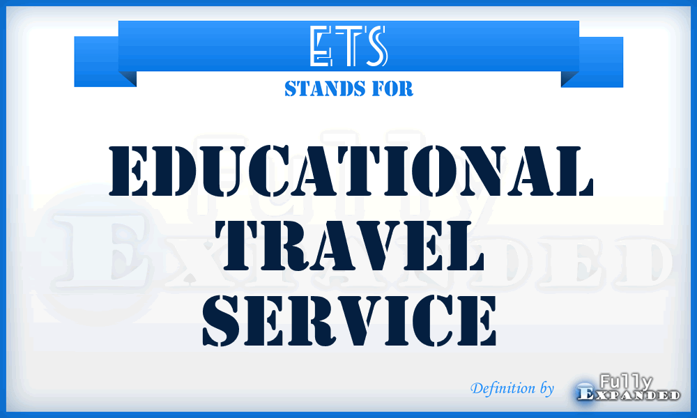 ETS - Educational Travel Service