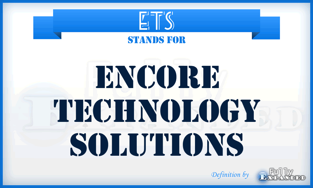 ETS - Encore Technology Solutions