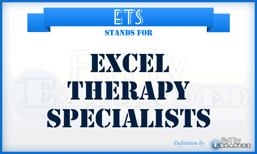 ETS - Excel Therapy Specialists