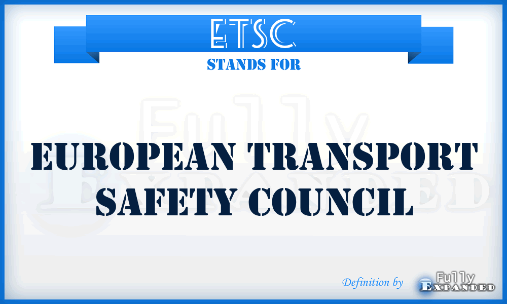 ETSC - European Transport Safety Council