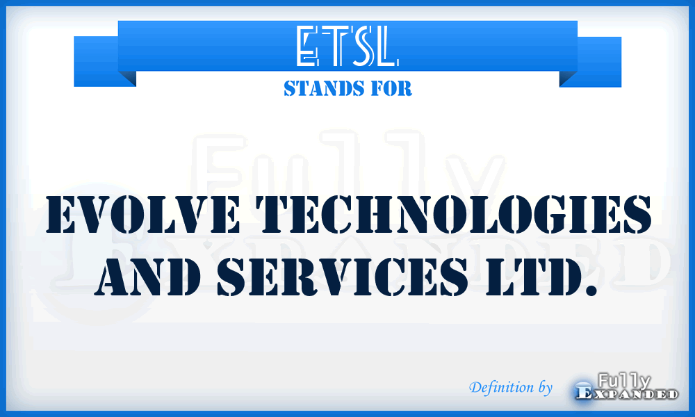 ETSL - Evolve Technologies and Services Ltd.