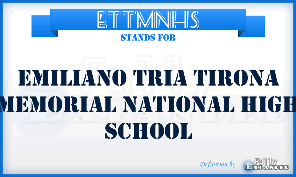 ETTMNHS - Emiliano Tria Tirona Memorial National High School
