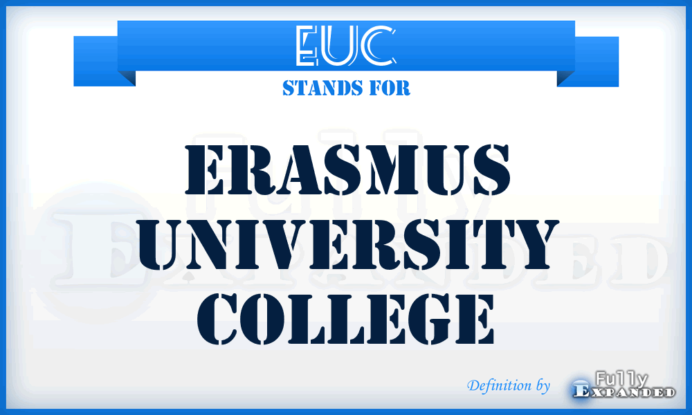 EUC - Erasmus University College