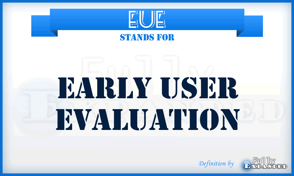 EUE - early user evaluation