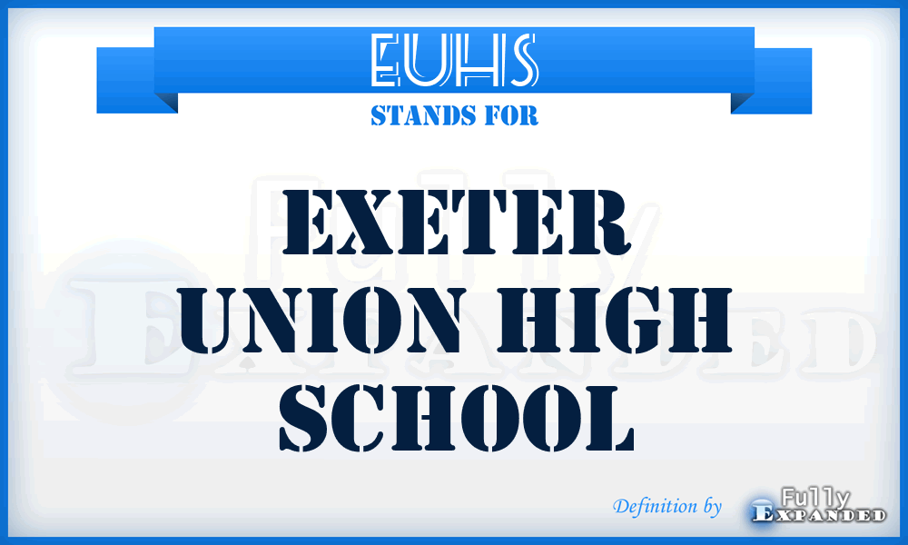 EUHS - Exeter Union High School